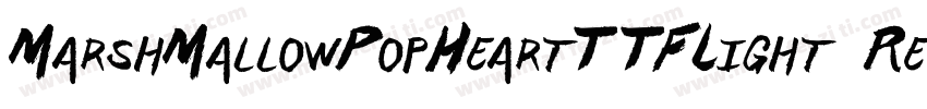MarshMallowPopHeartTTFLight Regular字体转换